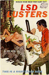 LSD LUSTERS - RECKLESS DESIRE RULED THEIR SHAME CULT !